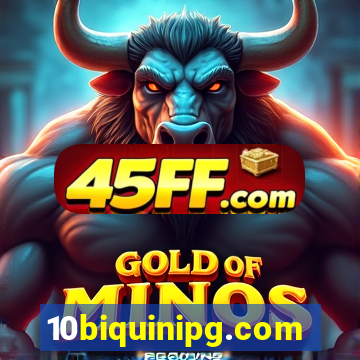 10biquinipg.com