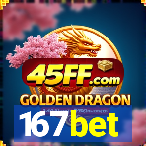 167bet