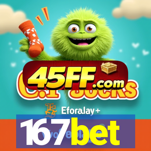 167bet
