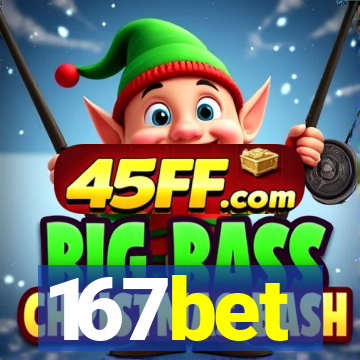 167bet
