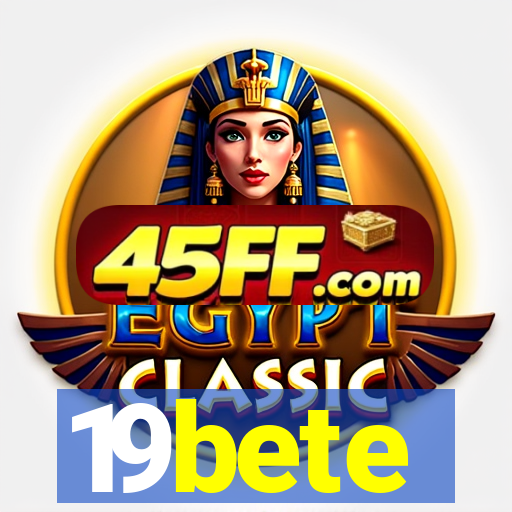 19bete