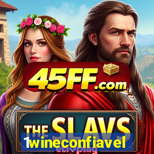 1wineconfiavel