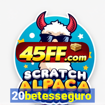 20betesseguro