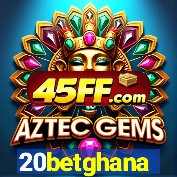 20betghana