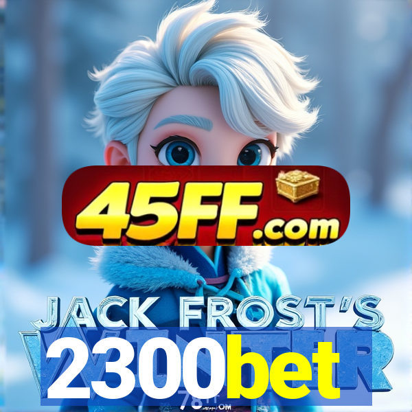 2300bet