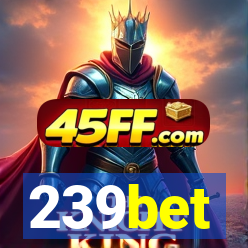 239bet