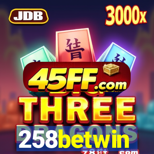 258betwin