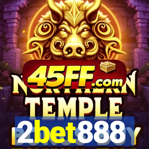 2bet888