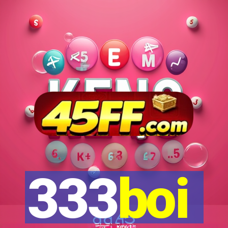 333boi