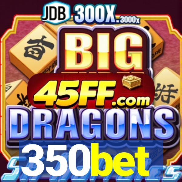 350bet