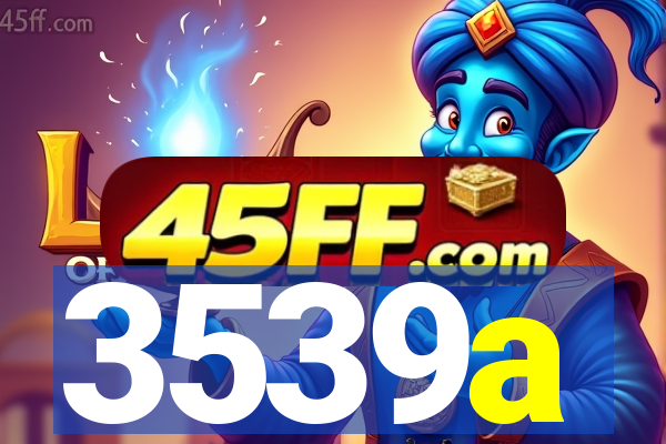 3539a