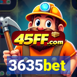3635bet