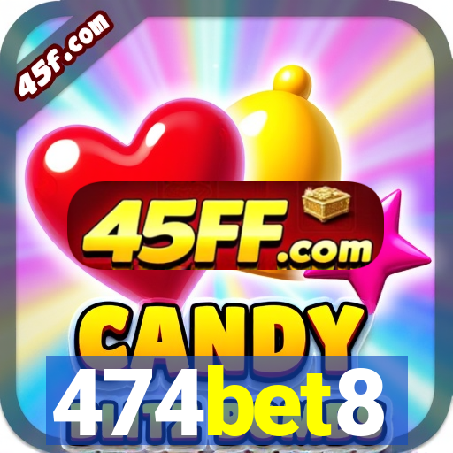 474bet8