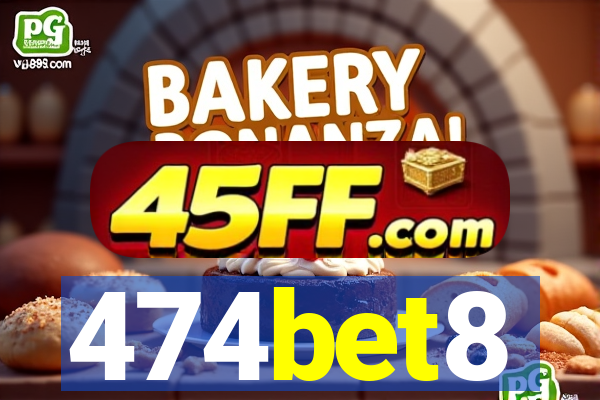 474bet8