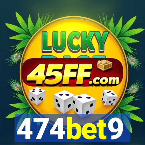 474bet9