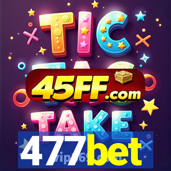 477bet