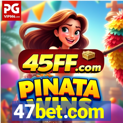 47bet.com