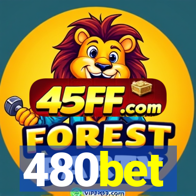 480bet