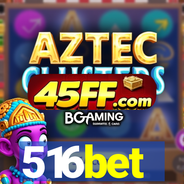 516bet