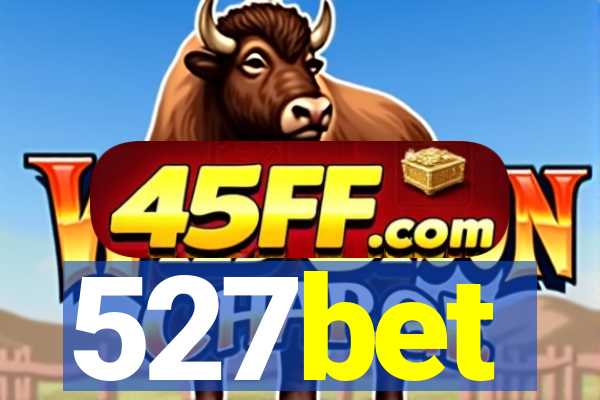 527bet