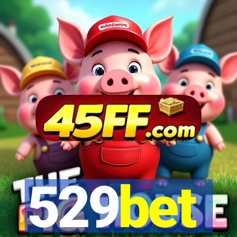 529bet