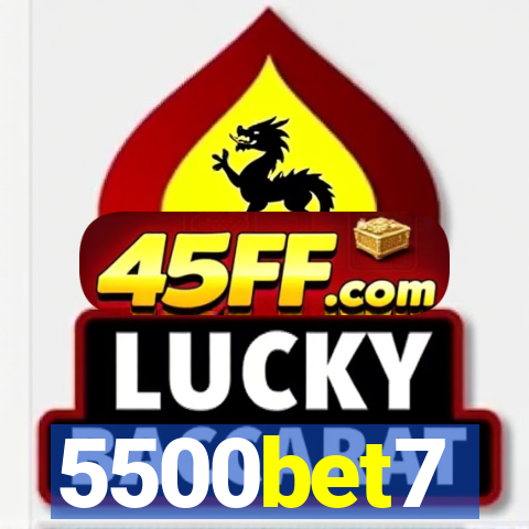 5500bet7