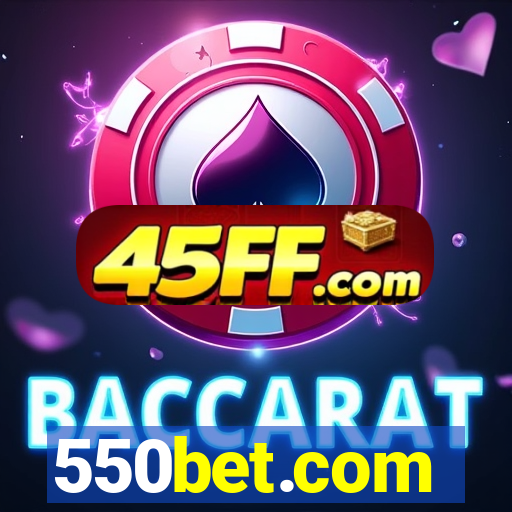 550bet.com