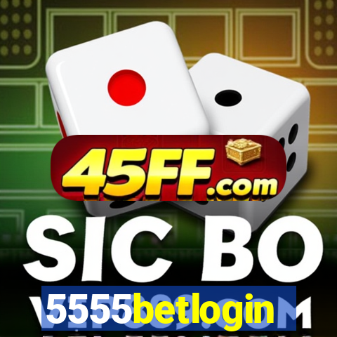 5555betlogin