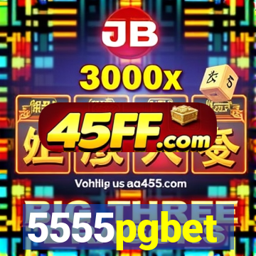 5555pgbet