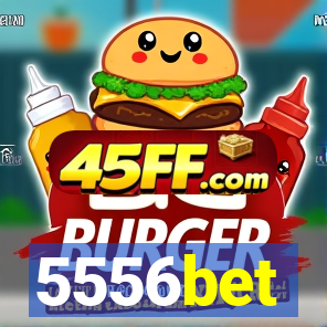 5556bet