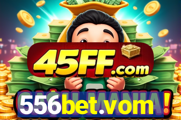 556bet.vom