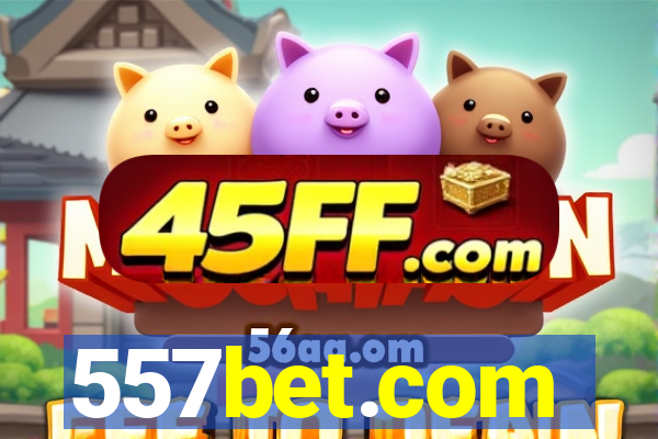 557bet.com