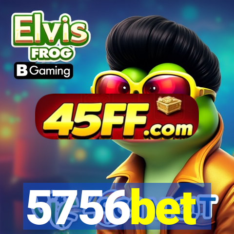 5756bet