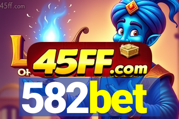 582bet