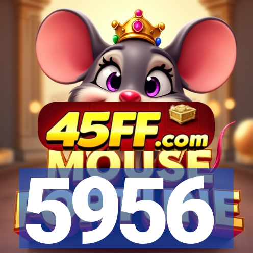 5956