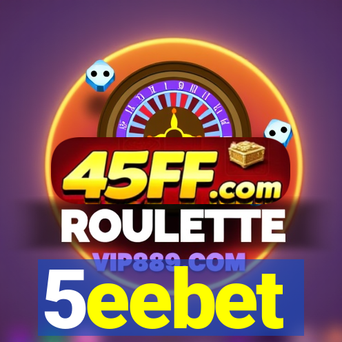 5eebet