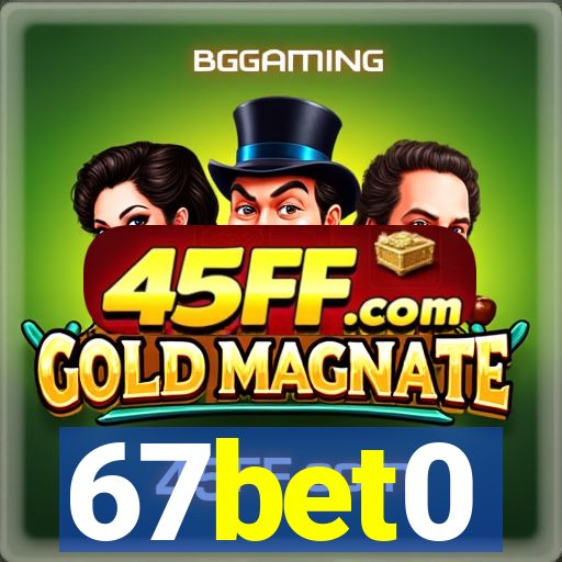 67bet0