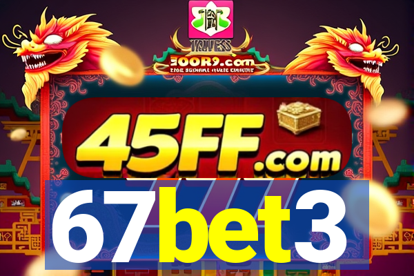 67bet3