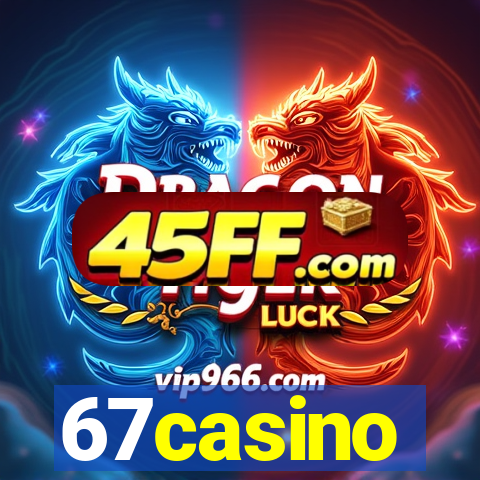 67casino