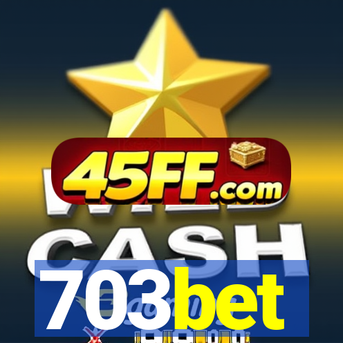 703bet
