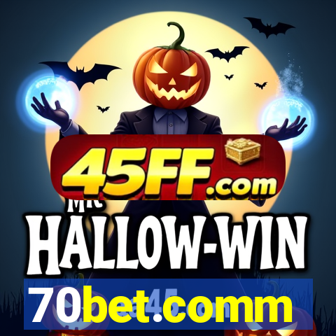70bet.comm