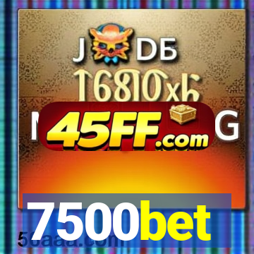 7500bet