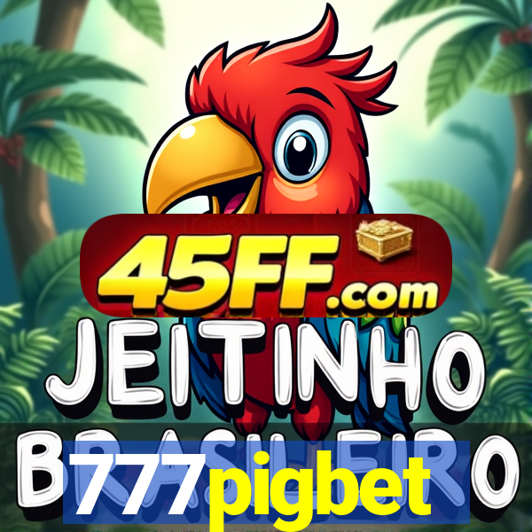 777pigbet