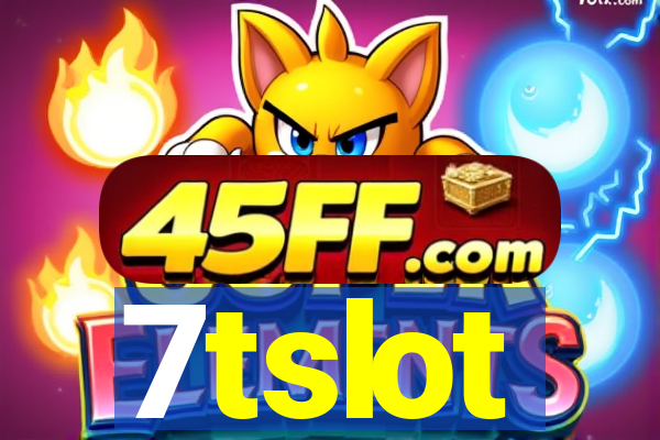 7tslot