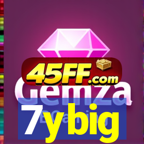7ybig