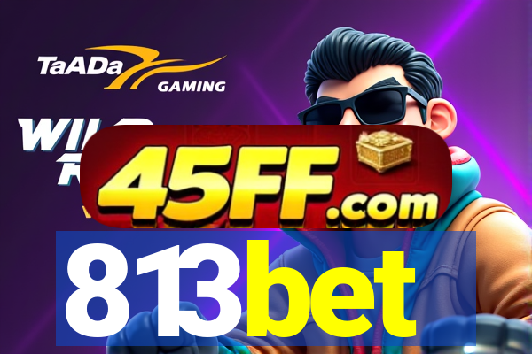 813bet