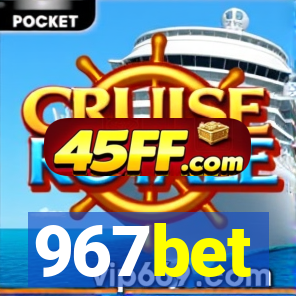 967bet