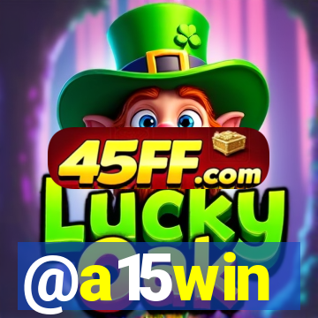 @a15win
