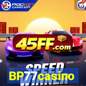 BP77casino
