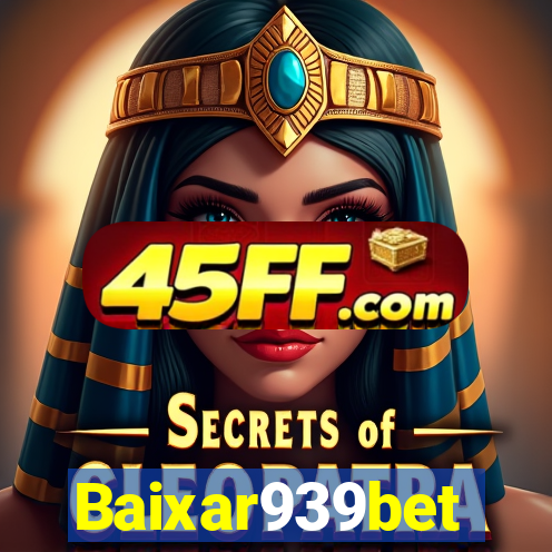 Baixar939bet